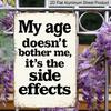 2D Flat - 1pc Vintage Metal Sign Wall Decoration - My Age Doesn'T Concern Me, It'S The Side Effects - Durable Aluminum Material Wall Art Decoration