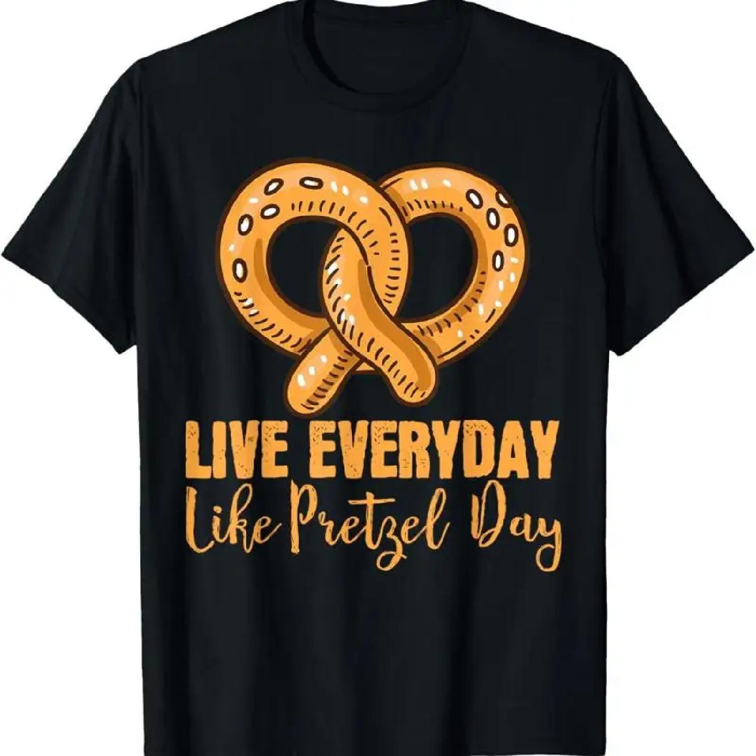 

Live Everyday Like Pretzel Day T Shirt XXXXXL різнокольоровий
