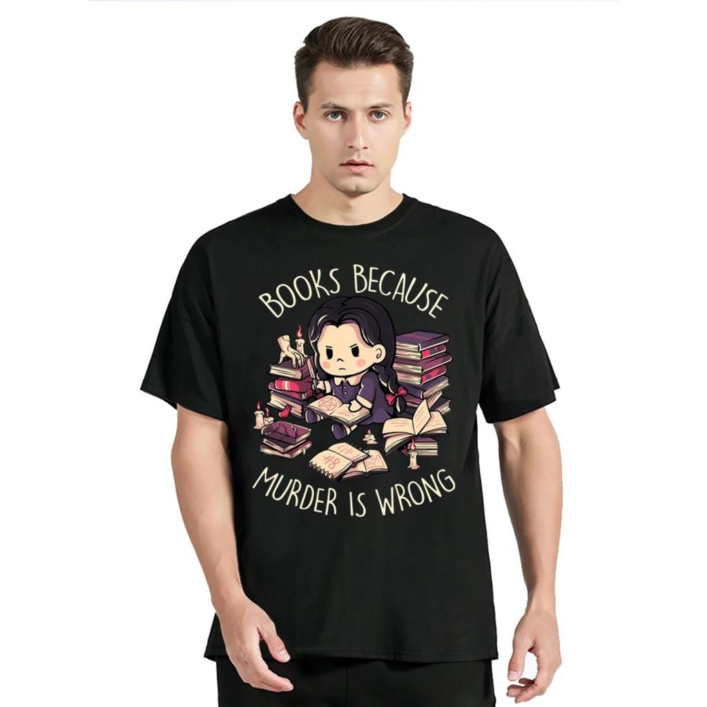 Graphic Girl T-shirt Cute Girl Read Books Because Murder Is Wrong Letter T Shirt Unisex Tops Tees New Fashion Streetwear Tshirt