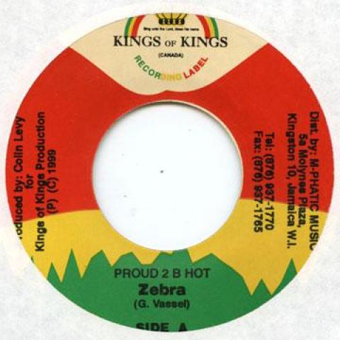 7inch Record ZEBRA - Proud 2B Hot Kings Of Kings 1999 Jamaica Reggae, Ska & Dub
