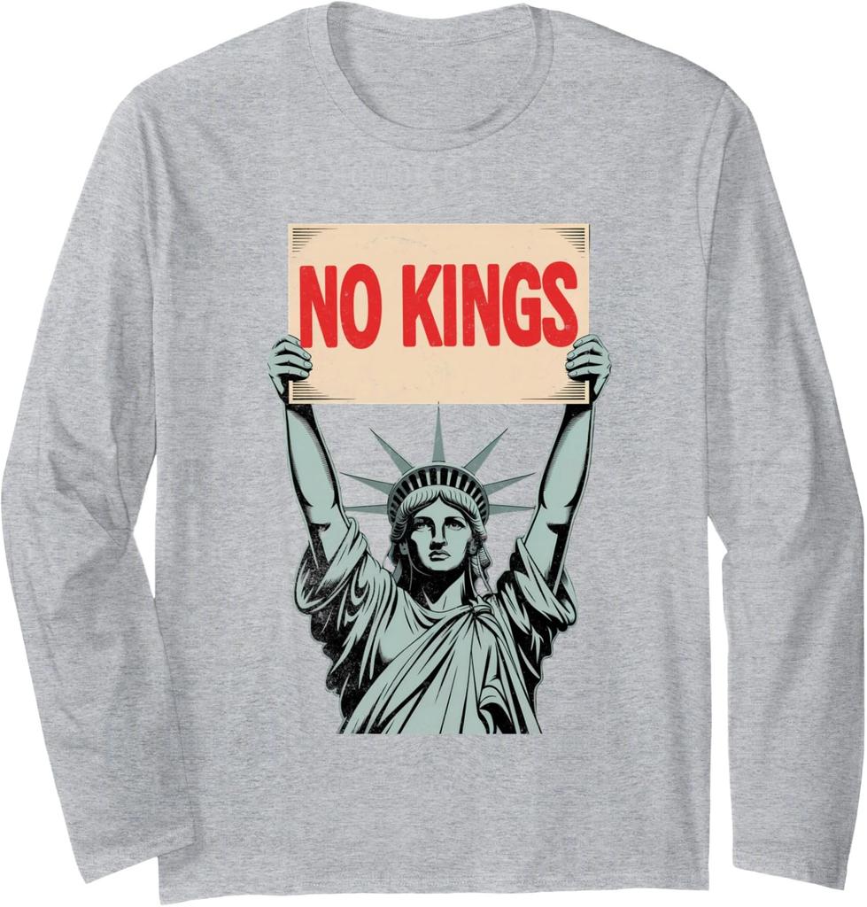 No Kings Day Protest Statue of Liberty Resist Long Sleeve T-Shirt