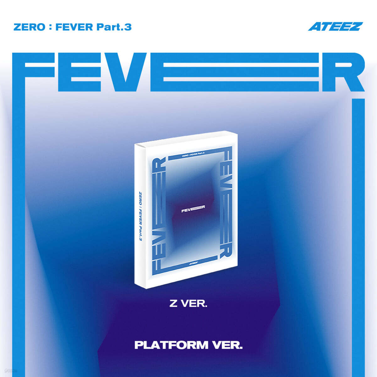 

ATEEZ - ZERO : FEVER Part.3 [PLATFORM VER.][Z ver.]