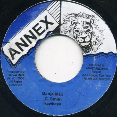 7inch Record HAWKEYE - Ganja Man NONE Annex 2000 Jamaica Reggae, Ska & Dub Used