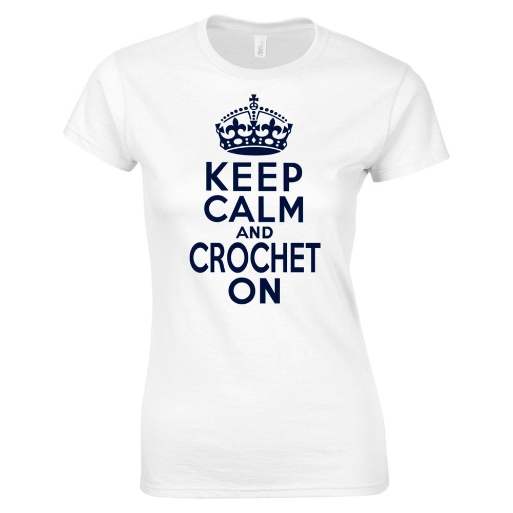 KEEP CALM AND CROCHET ON - LADIES FITTED T-SHIRT (Gildan Brand knitting sewing) Unisex T-Shirt S