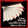 The Meiji Guillotine Murders by Futaro Yamada Paperback Book 9781782278887