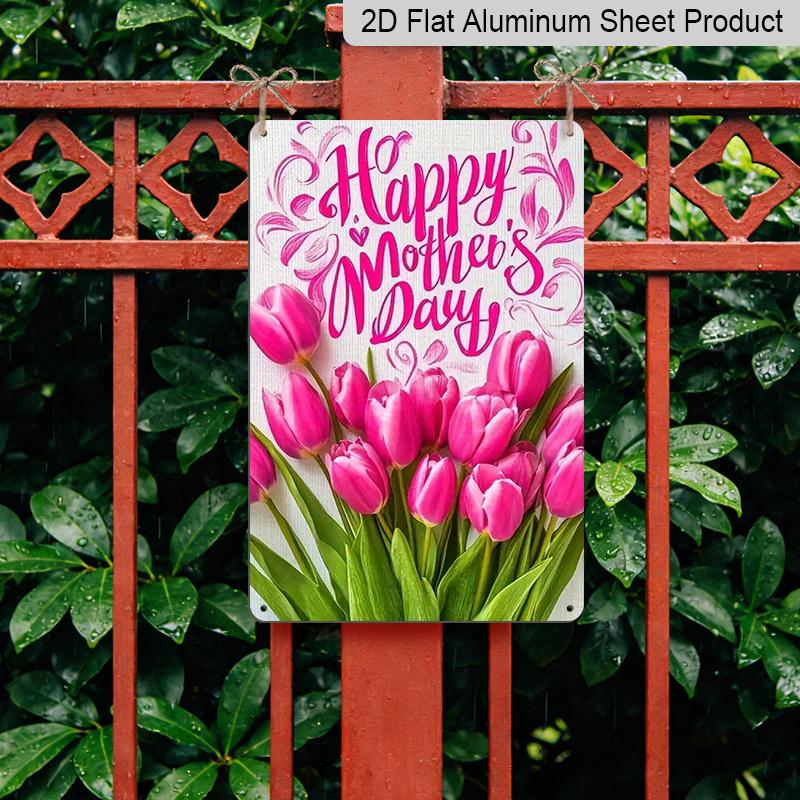 2D Flat, 1pc Floral Metal Wall Art Sign "Happy Mother's Day" - 8*12 Inch Aluminium Rustic Home Kitchen Decor, Living Room Wall Art, Sweet Gift for