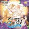 Always a Catch 04 by Mayo Momoyo Paperback Book 9781646093229