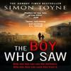 The Boy Who Saw by Simon Toyne Paperback Book 9780007551651
