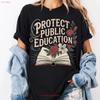 Protect Public Schools T Shirt Teacher Protest Education Activist Liberal Political Teaching Vintage Homme Breathable