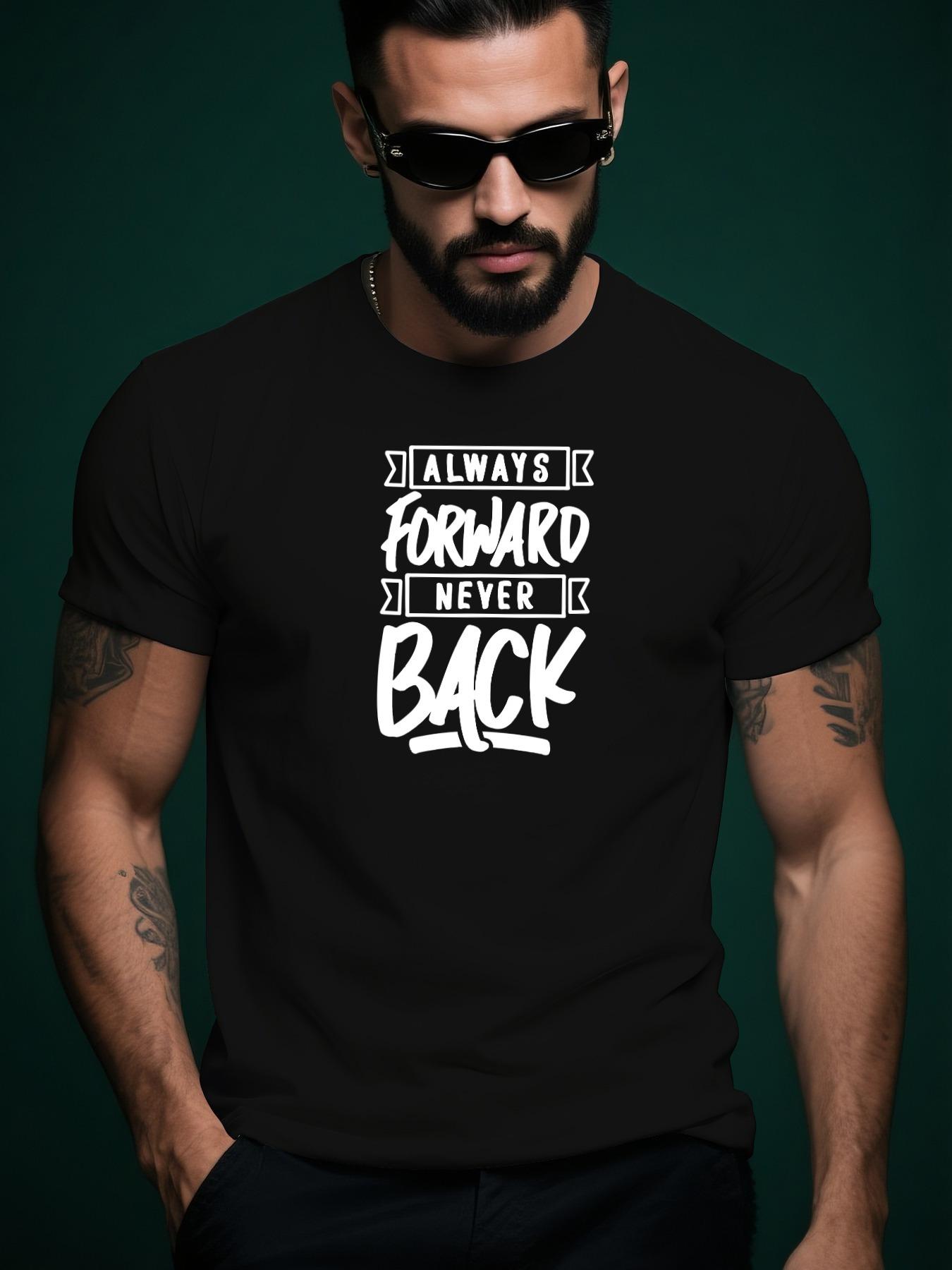 Always Forward Never Back Motivational Typography Casual ... XXXL