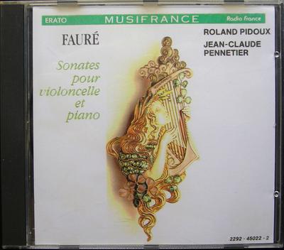 CD DIDOUX; PENNETIER - Faure: Cello Sonatas 2292450222 MusiFrance 1991 Germany Classical Used