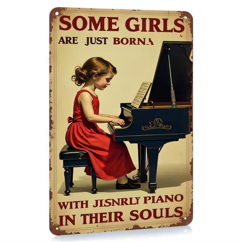 Tin Sign Some Girls Are Just Born With Jisnrlp Piano In Their Souls Vintage Music Girl Wall Decor Retro Metal Poster Plaque for