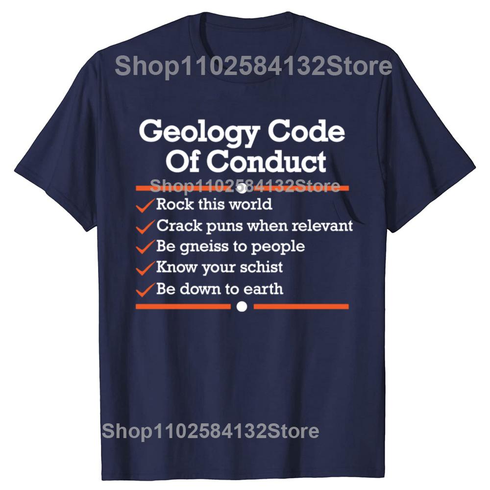 Geology Code of Conduct Funny Geologist Tshirts Men Womens Fashion Casual Tshirt 100 Cotton Loose Oversized T Shirt