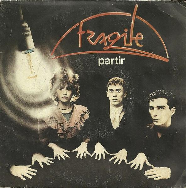 

7inch Record FRAGILE Partir 2C00872716 Path 1983 France Rock Used