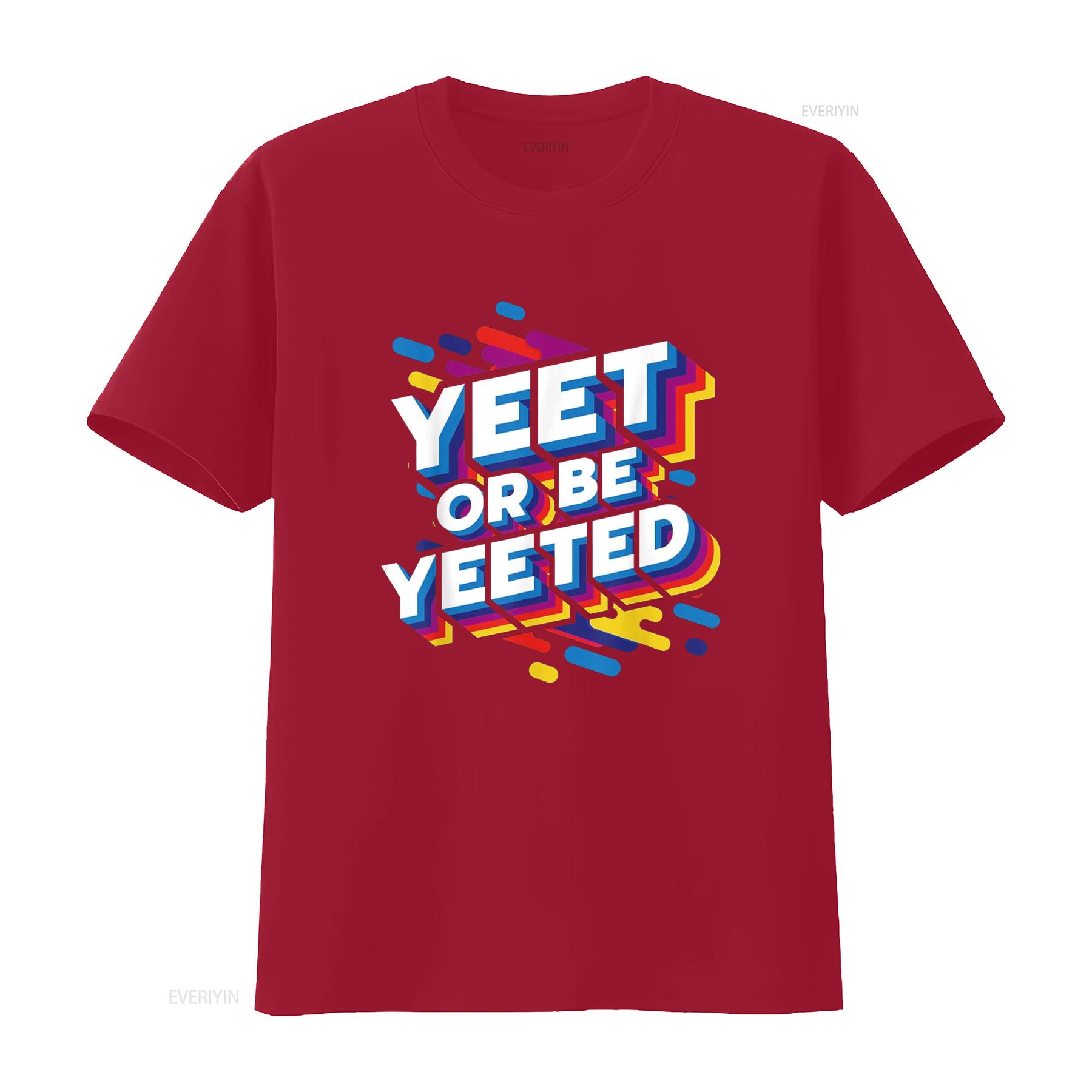 

Yeet Or Be Yeeted T Shirt Kid s Trendy Meme Slogan Yeeting vintage Washed homme Top For Everyday Wear Casual fashion streetwear S