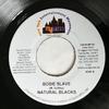 Disque 7 pouces NOIR NATUREL - Bosie Slave AUCUN New York Entert Jamaïque Reggae, Ska & Dub Utilisé