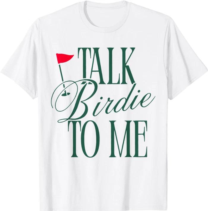 Talk Birdie to Me Funny Golf Master Golf Lover 3XL