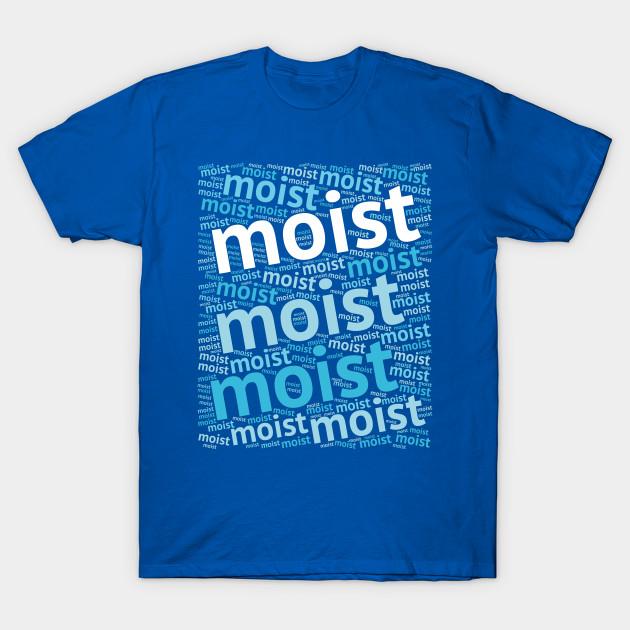 Buy Unisex Fashion TShirt Moist Most Hated Word Print TShirt Plus Size