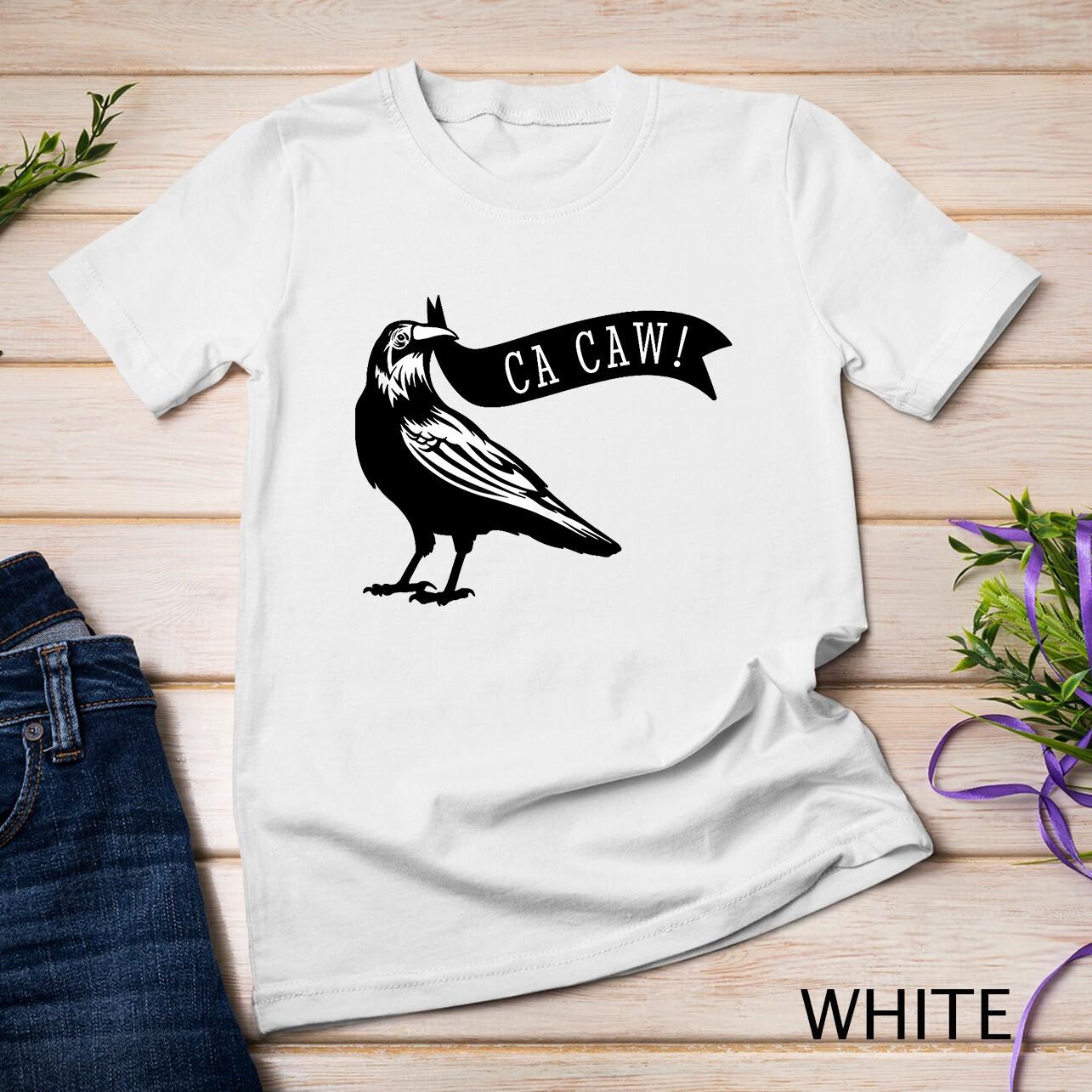 Funny Blackbird Crow Ca Caw for Bird Watching Crow Lovers Unisex T-Shirt Mens Womens Tees Top S
