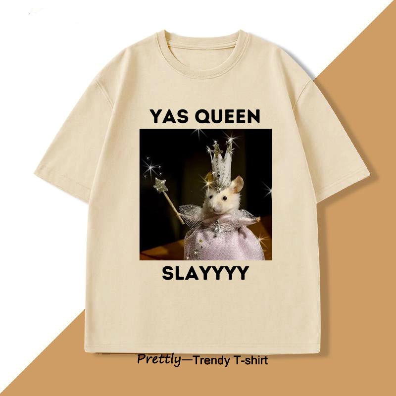 Yas Queen Slay T Shirt Men Women Sarcastic Humor Funny Rat TShirt Cotton Mens Clothing Animal Print Graphic T Shirts Clothing