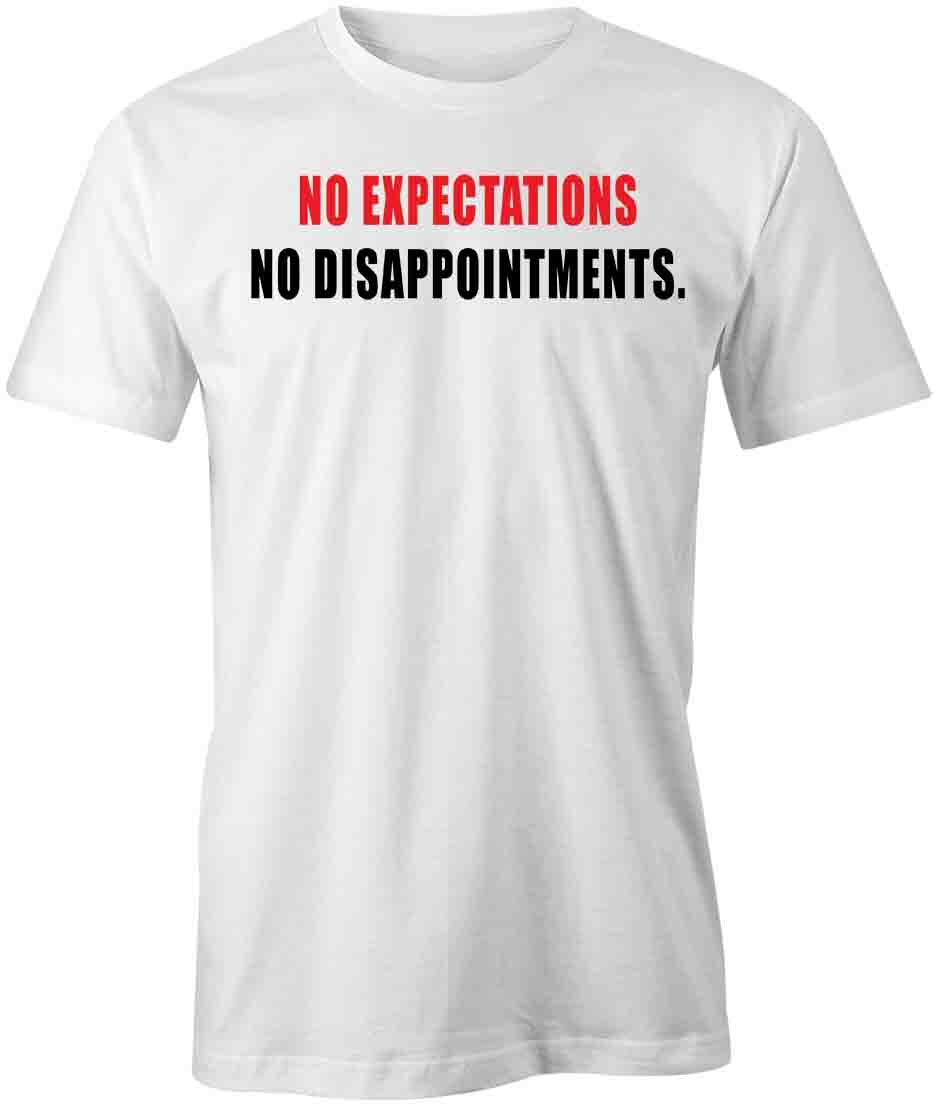 NO EXPECTATIONS NO DISAPPOINTMENTS TShirt Tee Short-Sleeved Cotton S1WSA636 M