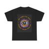 My Third Eye Graphic T Shirt Funny Comedy Jokes Unisex Heavy Cotton Tee