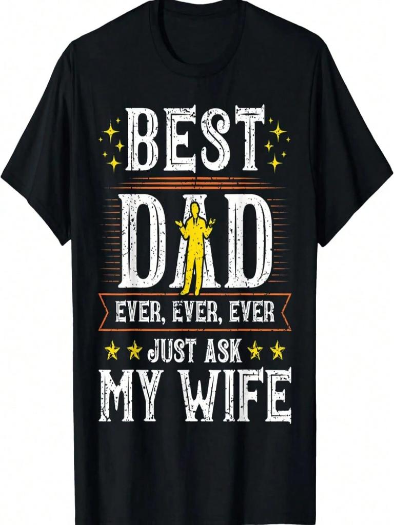 Mens Funny Fathers Day Shirt Dad Husband Best Dad Ever From Wife T-Shirt