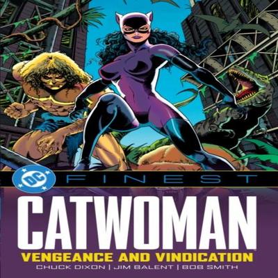 DC Finest Catwoman Vengeance and Vindication by Chuck Dixon Paperback Book 9781799501756