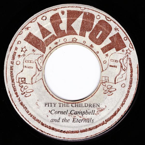 

7-дюймовая пластинка CORNELL CAMPBELL THE ETERNALS Pity The Children NONE Jackpot 1973 Ямайка Регги Ска Даб Б/у