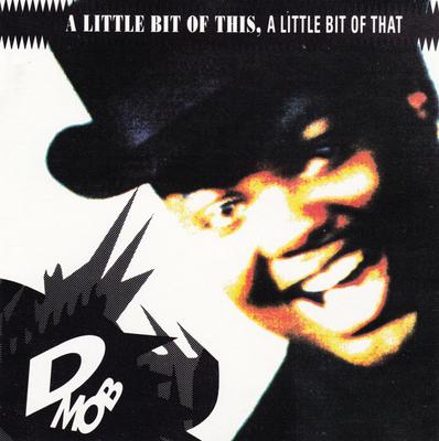 CD D-MOB - A Little Bit of This, A Little Bit  8281592 FFRR 1989 US Dance & Electronica Used