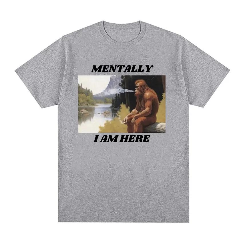 Mentally I Am Here Monkey Funny Meme Pattern T-shirt Men's and Women's Retro Fashion Short sleeved T-shirt Y2k Clothing