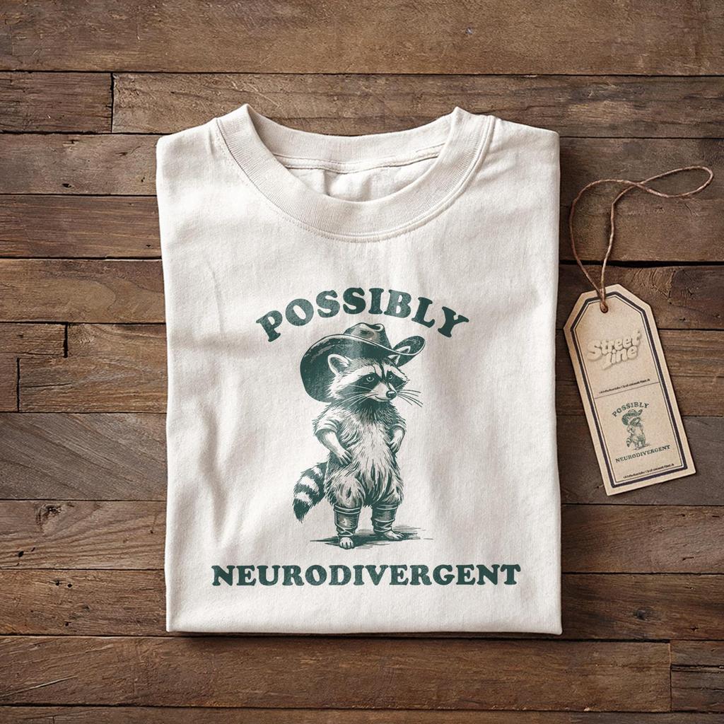 Possibly neurodivergent Shirt, Funny Mental Health Awareness Shirt, ADHD Meme Shirt, Funny Shirt for Women and Men, Autism Humor