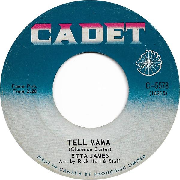 

7inch Record ETTA JAMES Tell Mama Id Rather Go Blind C5578 Cadet 1967 Canada SoulFunk Used