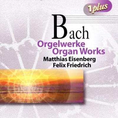 CD EISENBERG; FRIEDRICH - Bach: Organ Works Germany Classical Used