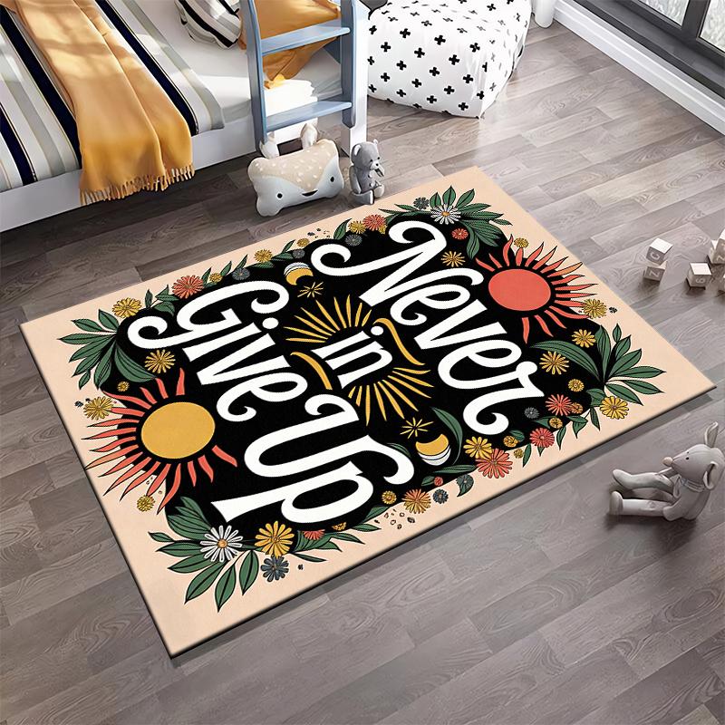 "Floral Pattern Carpet Never Give Up Motivational Quote Home Decor" Suitable for use as an anti-slip for living room bedroom sofas