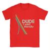 Arcs Raiders Dude I Said Friendly TShirts for Men  Hipster Cotton Tee Shirt O Neck Short Sleeve T Shirt New Arrival Clothing