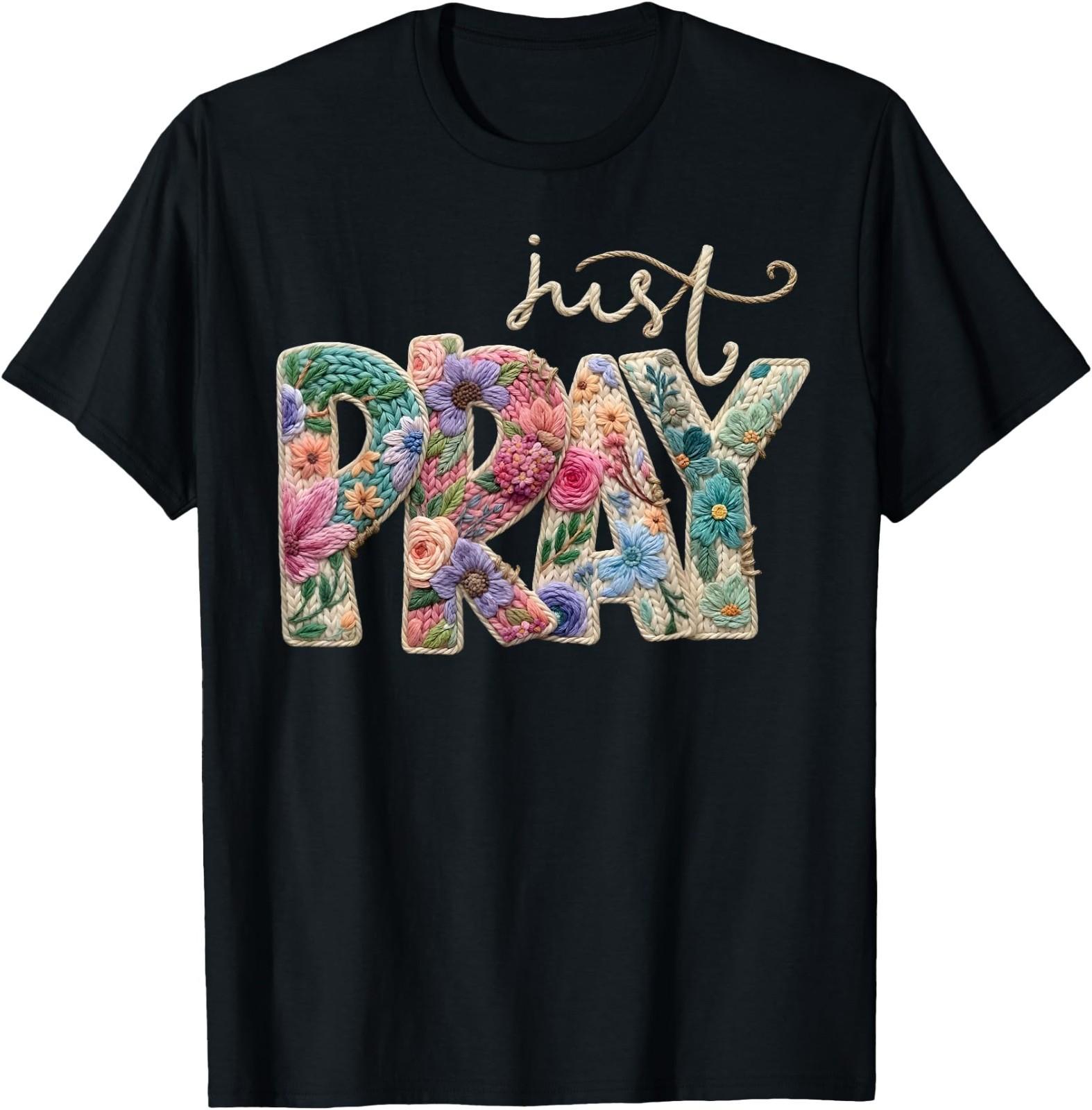 Just Pray Crochet Christian Quote Jesus Faith Bible Verse T-Shirt, UNISEX Tee S разноцветный
