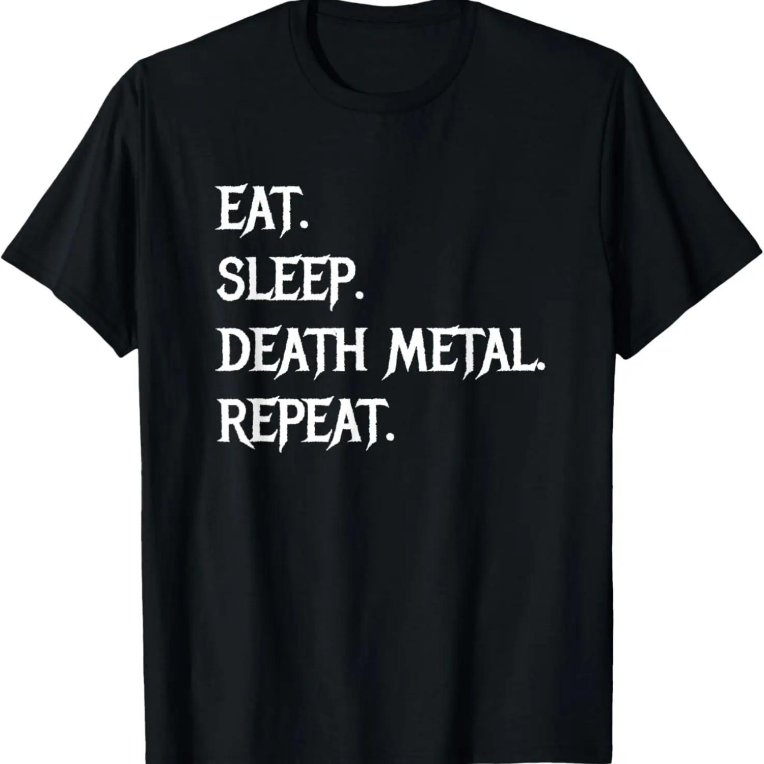 

Eat Sleep Death-Metal Repeat Funny Saying T-Shirt XXXXXL чёрный