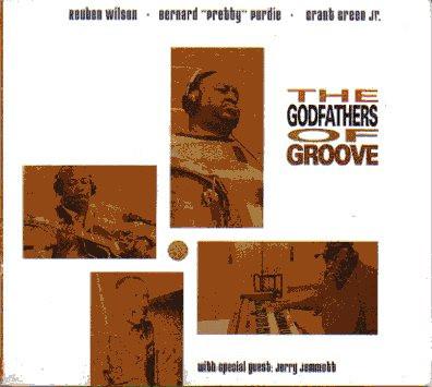 

CD GODFATHERS OF GROOVE : REUBEN WILSO - The Godfathers Of Groove 18V1048 Showplace Recor 2006 USA & Cana Jazz Used