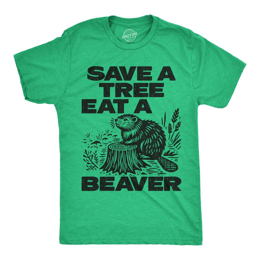 Mens Funny T Shirts Save A Tree Eat A Beaver Sarcastic Graphic Novelty Tee for