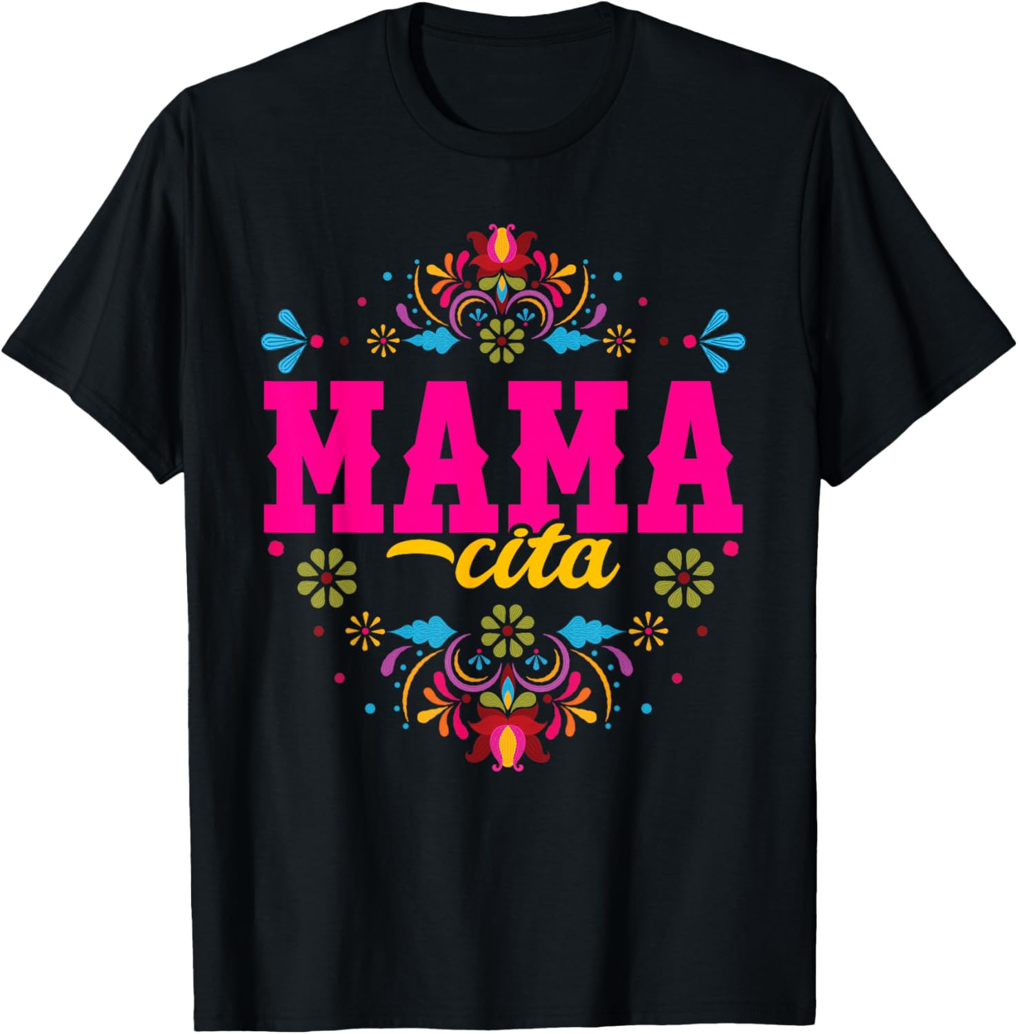 

Mamacita Fiesta Floral Graphic Tee Shirt Mother s Day Birthday Gift Casual Crewneck 4XL