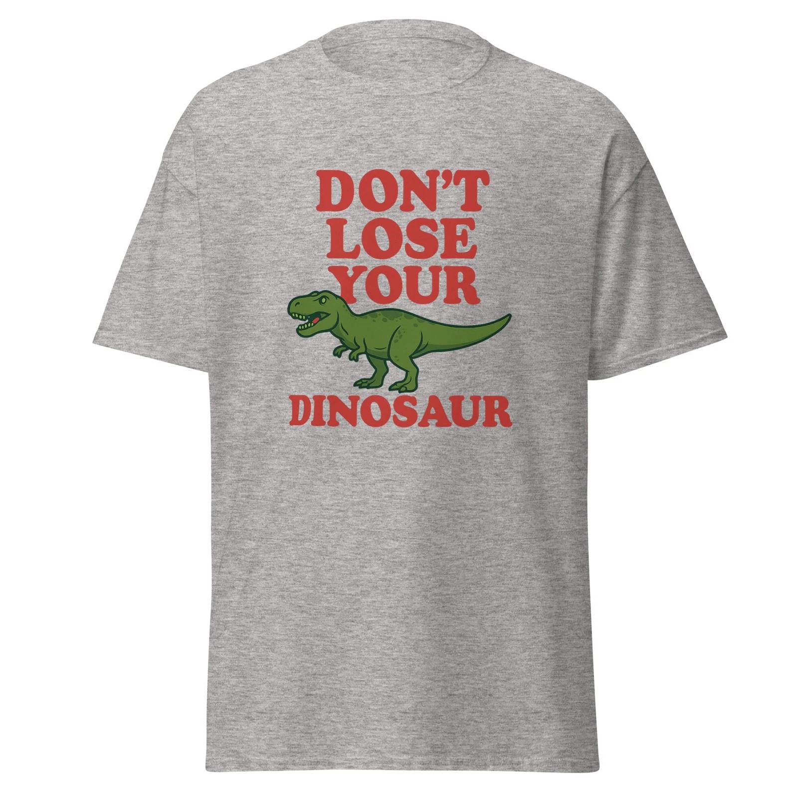 Don t Lose Your Dinosaur - Step Brothers Movie Quote Shirt, Unisex M