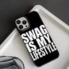 Simple Text Letters Swag Is My Life Style Phone Case For iPhone 17 AIR 16 15 14 13 12 11 PRO MAX X XR XS 7 8 PLUS Cover Funda