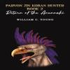 Parvon Zin Koban Hunter Book 2 Return of the Anunnaki by William C. Young Paperback Book 9781035851751