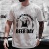 Men's T-shirts International Beer DAY Graphic Y2k Clothes Summer Short Sleeve Tees Friends Drinking Party Matching Streetwear