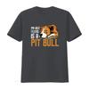 For Pitbull Owner Mom Embrace Doggy Puppy T Shirt Best Apparel Dog Lover Proud Pet Parent Sweat Vintage Homme