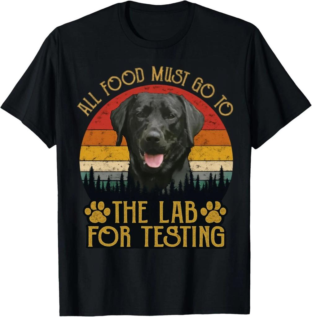 Todo Alimento Deve Ir Para o Laboratório Para Testes Labrador Retriever Cão Presente Camiseta