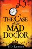 The Case of the Mad Doctor by P.D. Lennon Paperback Book 9781835980873