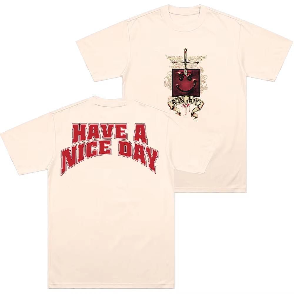 

Bon Jovi Have A Nice Day T-Shirt Cotton High Quality Comfortable T Shirt Men Tee Rock Band Merch Streetwear Unisex Tees Clothes M
