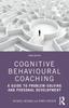 The Cognitive Behavioural Coaching : A Guide To Problem Solving and Personal Development Book